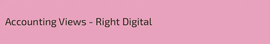 Accounting Views - Right Digital